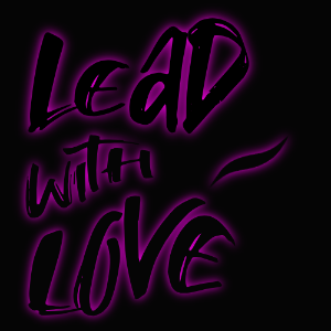 Lead With Love